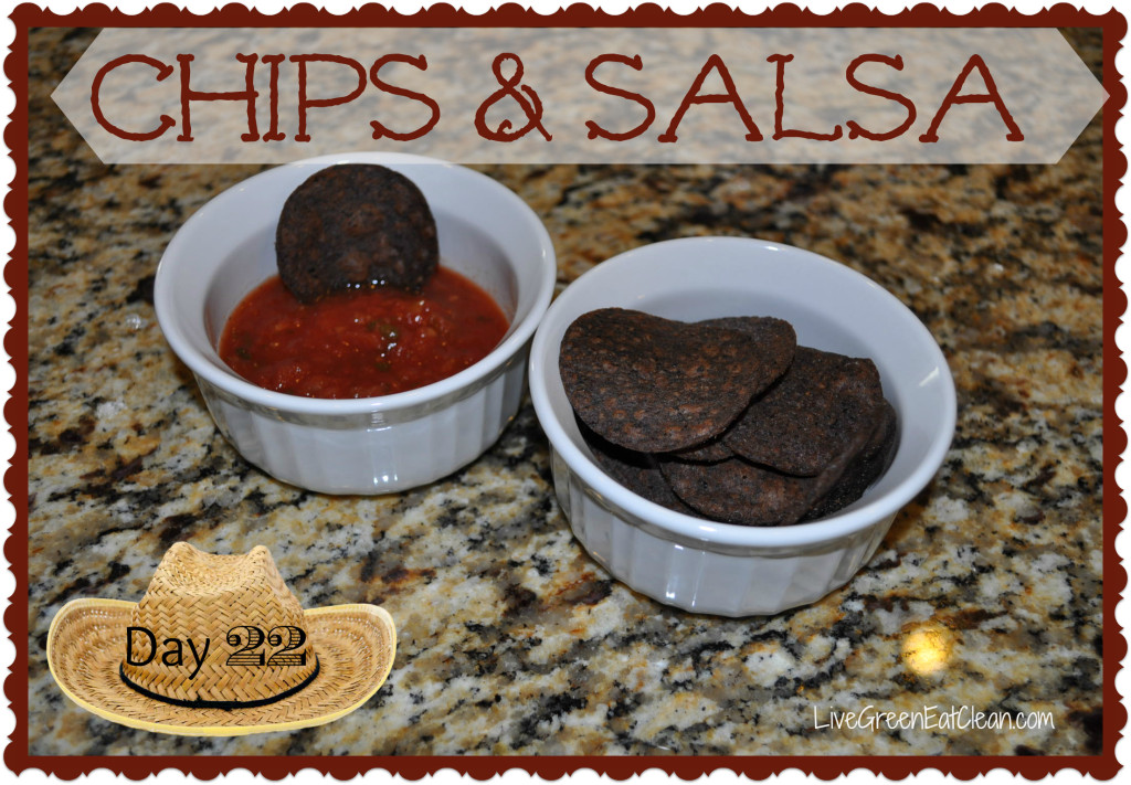 Day 22 Chips Salsa 10 Blog V2
